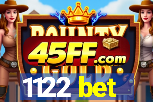 1122 bet